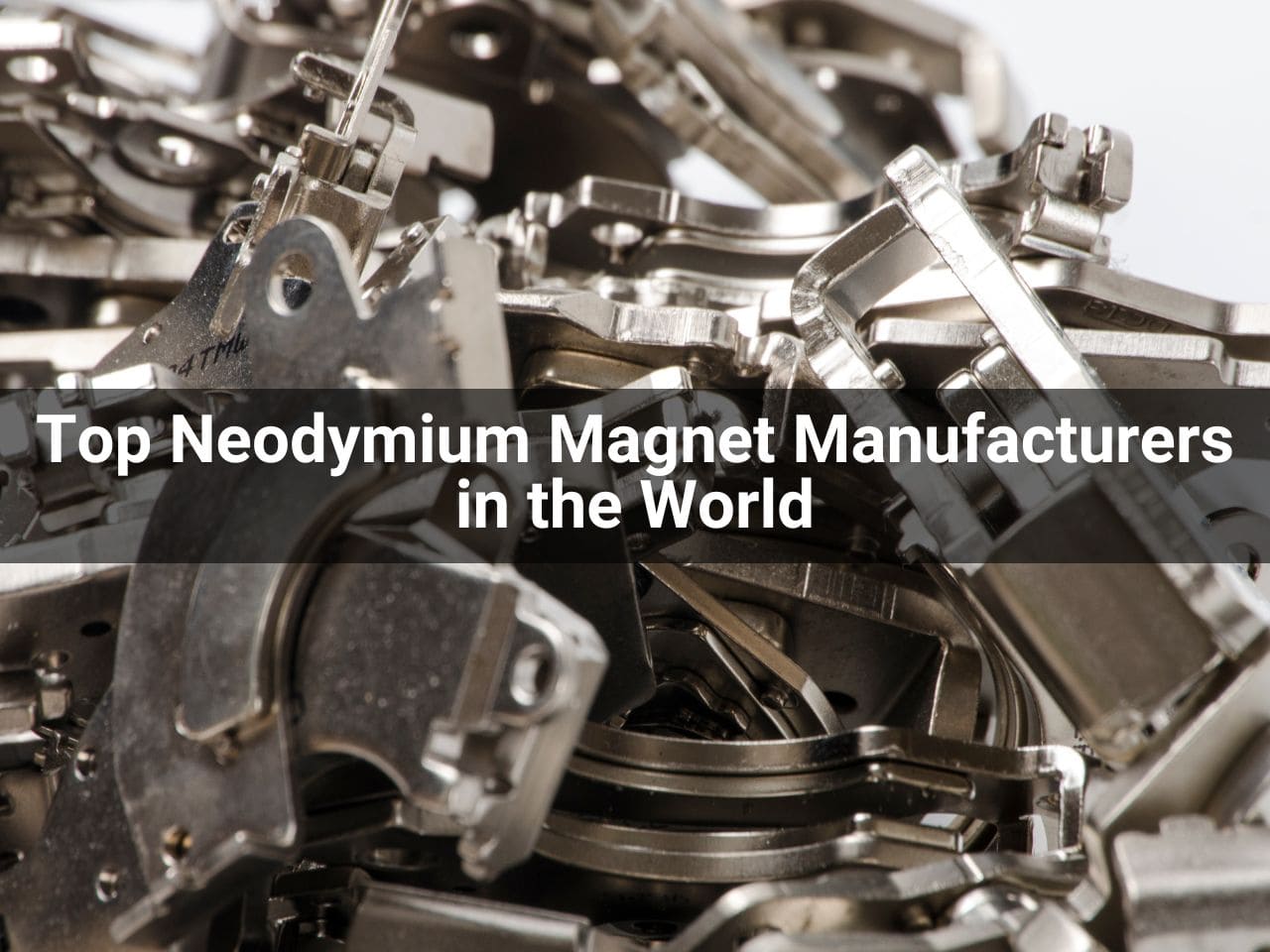 Top 10 Neodymium Magnet Manufacturers in the World 2025